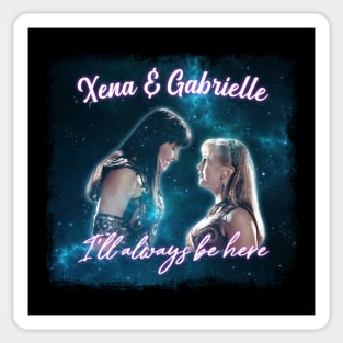 Xena & Gabrielle I'll Always Be Here Vintage Look Sticker